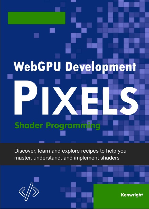 WebGPU Development Pixels: Shader Programming  (Paperback) Cover