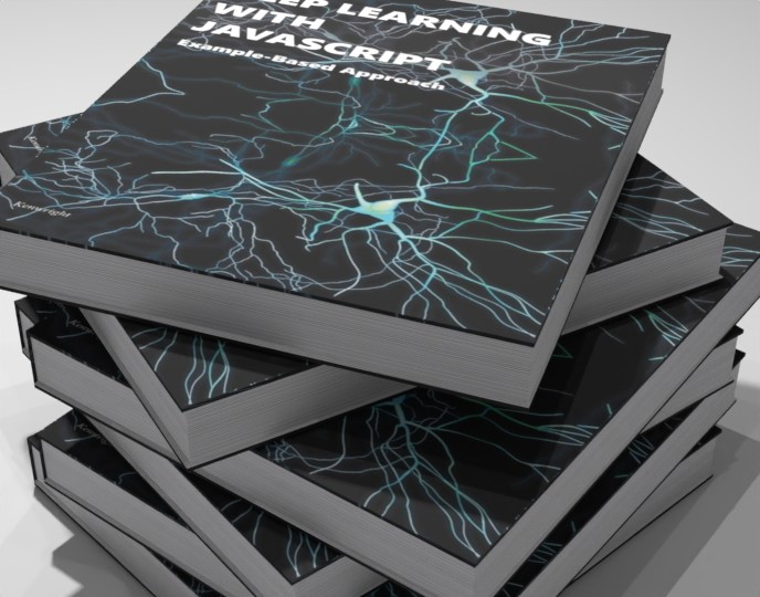 Deep Learning with Javascript: Example-Based Approach preview